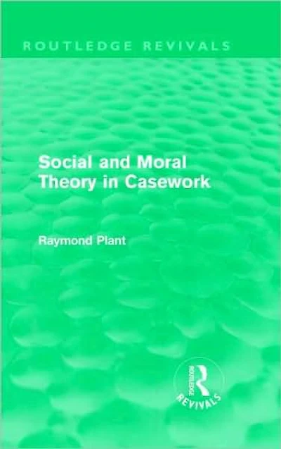 Social and Moral Theory Casework (Routledge Revivals)