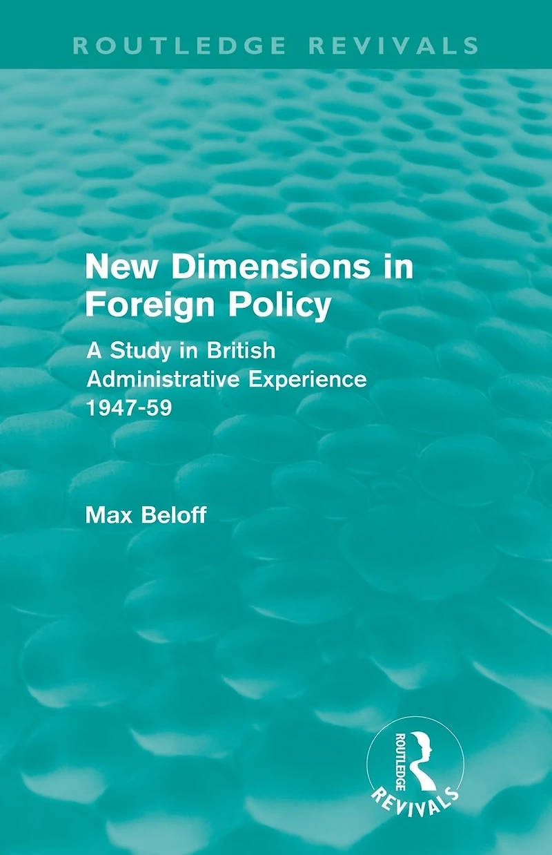 New Dimensions Foreign Policy (Routledge Revivals)
