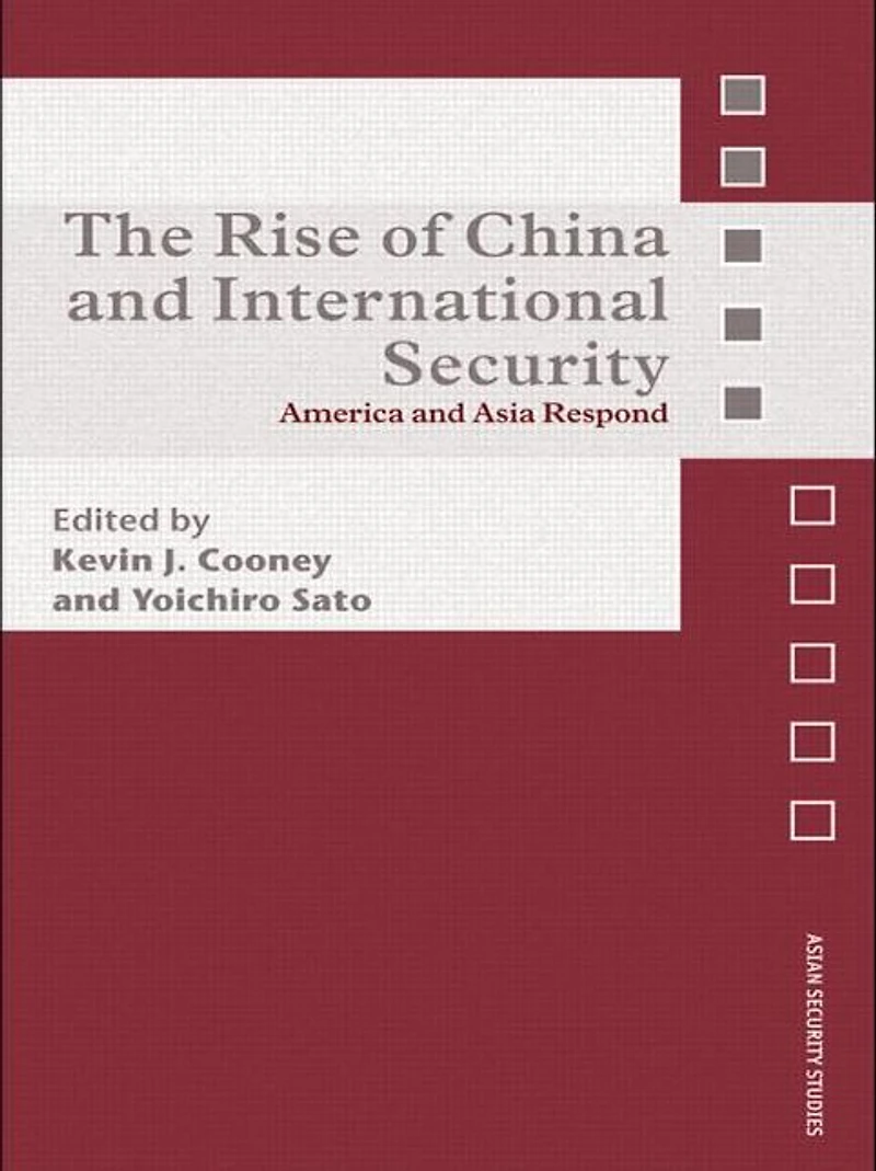 The Rise of China and International Security: America Asia Respond