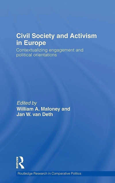 Civil Society and Activism Europe: Contextualizing engagement political orientations