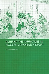 Alternative Narratives Modern Japanese History