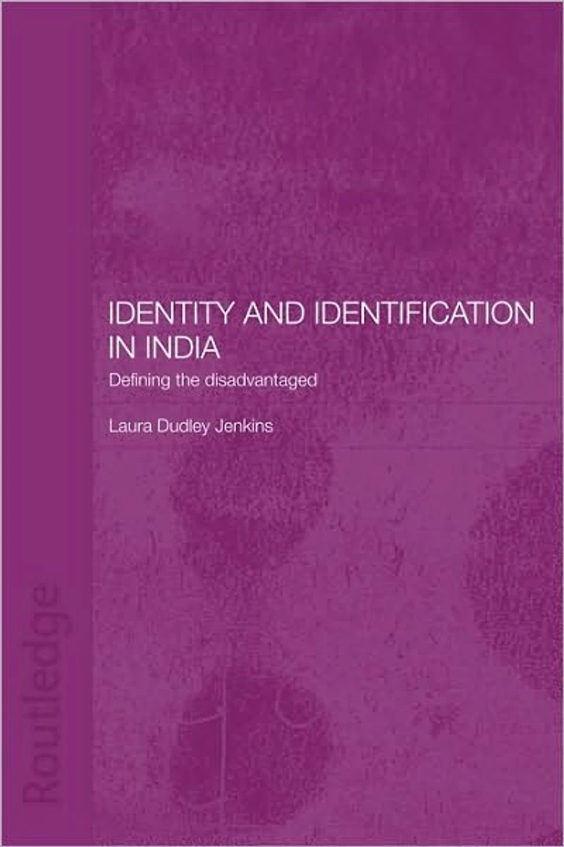 Identity and Identification India: Defining the Disadvantaged