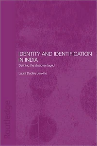 Identity and Identification India: Defining the Disadvantaged