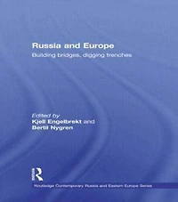 Russia and Europe: Building Bridges, Digging Trenches