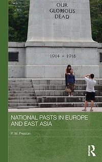 National Pasts Europe and East Asia