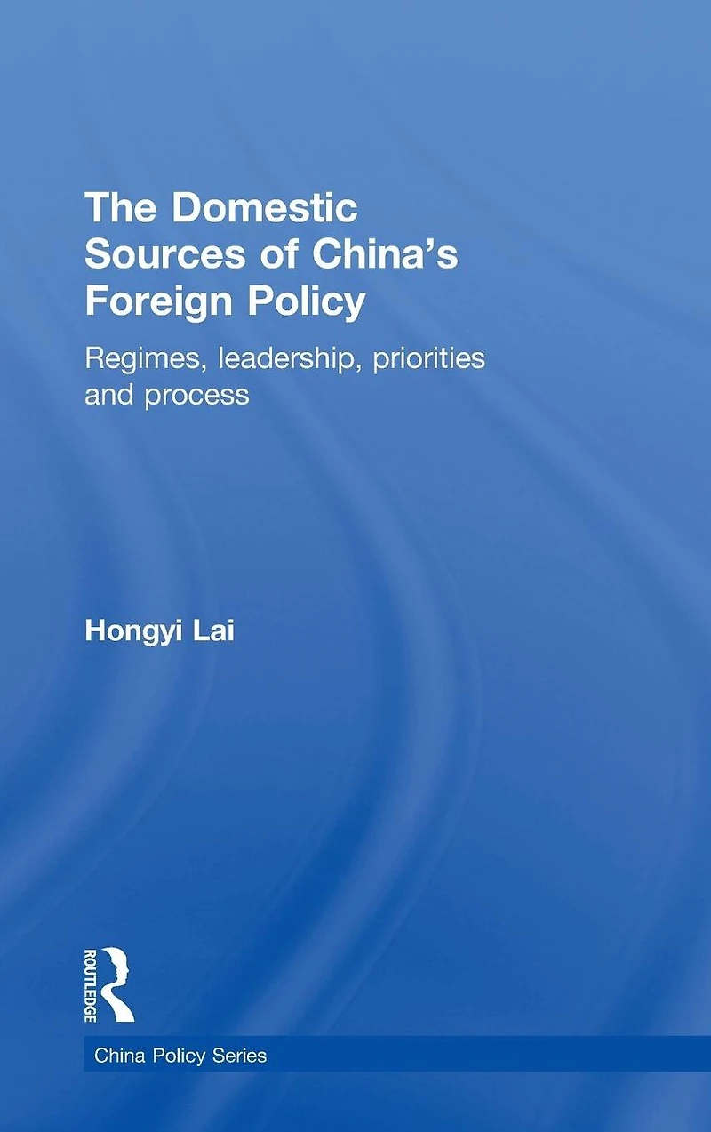 The Domestic Sources of China's Foreign Policy: Regimes, Leadership