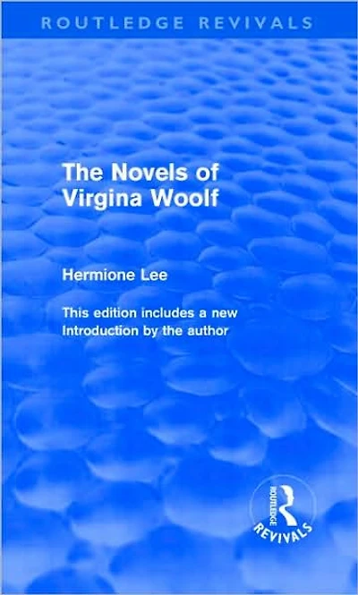 The Novels of Virginia Woolf (Routledge Revivals)