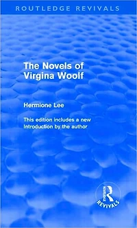 The Novels of Virginia Woolf (Routledge Revivals)