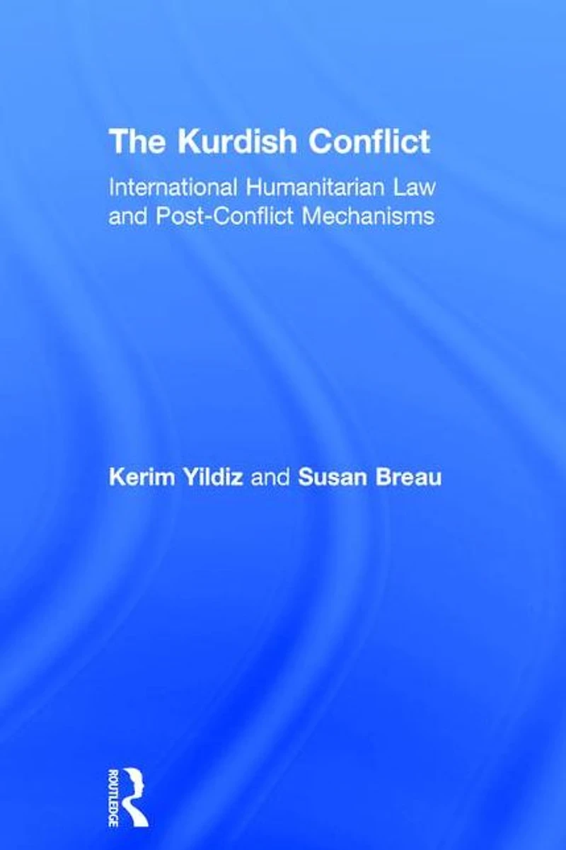 The Kurdish Conflict: International Humanitarian Law and Post-Conflict Mechanisms
