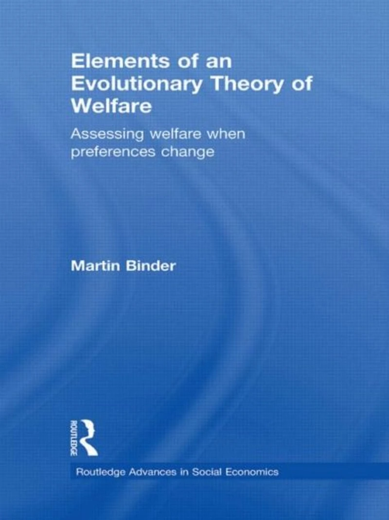 Elements of an Evolutionary Theory Welfare: Assessing Welfare When Preferences Change