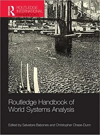 Routledge Handbook of World-Systems Analysis