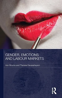 Gender, Emotions and Labour Markets - Asian Western Perspectives