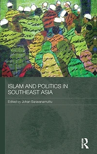 Islam and Politics Southeast Asia