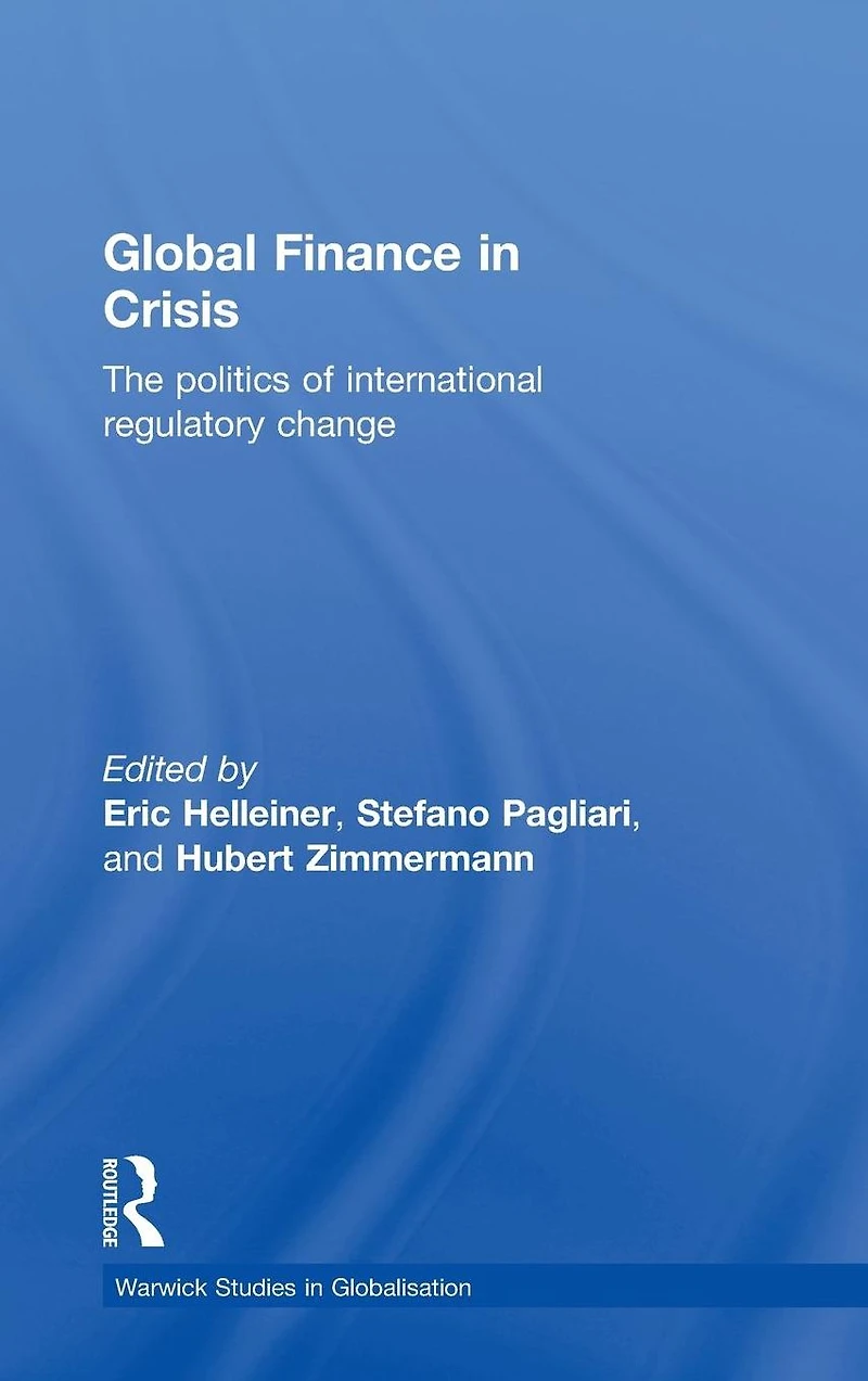 Global Finance Crisis: The Politics of International Regulatory Change