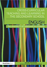 Cross-Curricular Teaching and Learning The Secondary School ... English: Centrality of Language