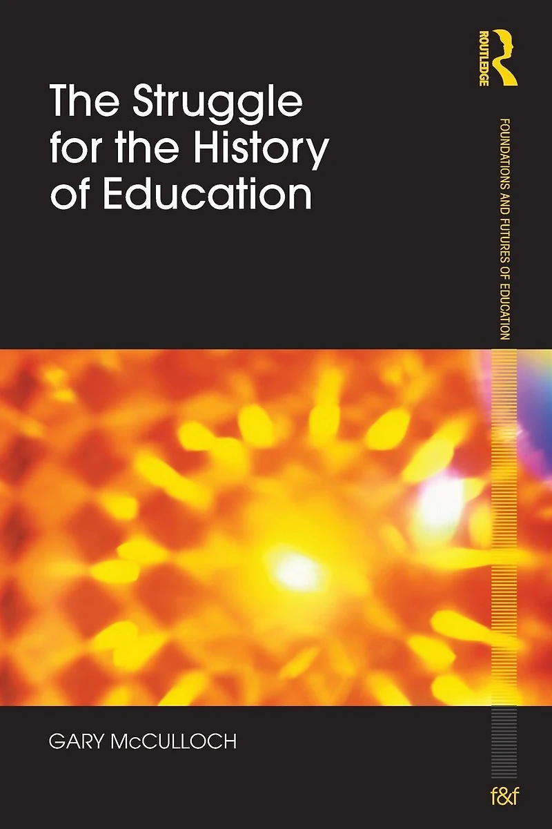 the Struggle for History of Education