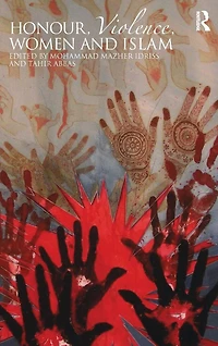 Honour, Violence, Women and Islam