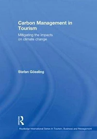 Carbon Management Tourism: Mitigating the Impacts on Climate Change