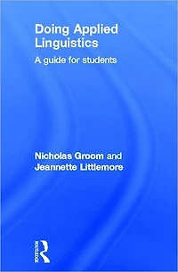 Doing Applied Linguistics: A guide for students