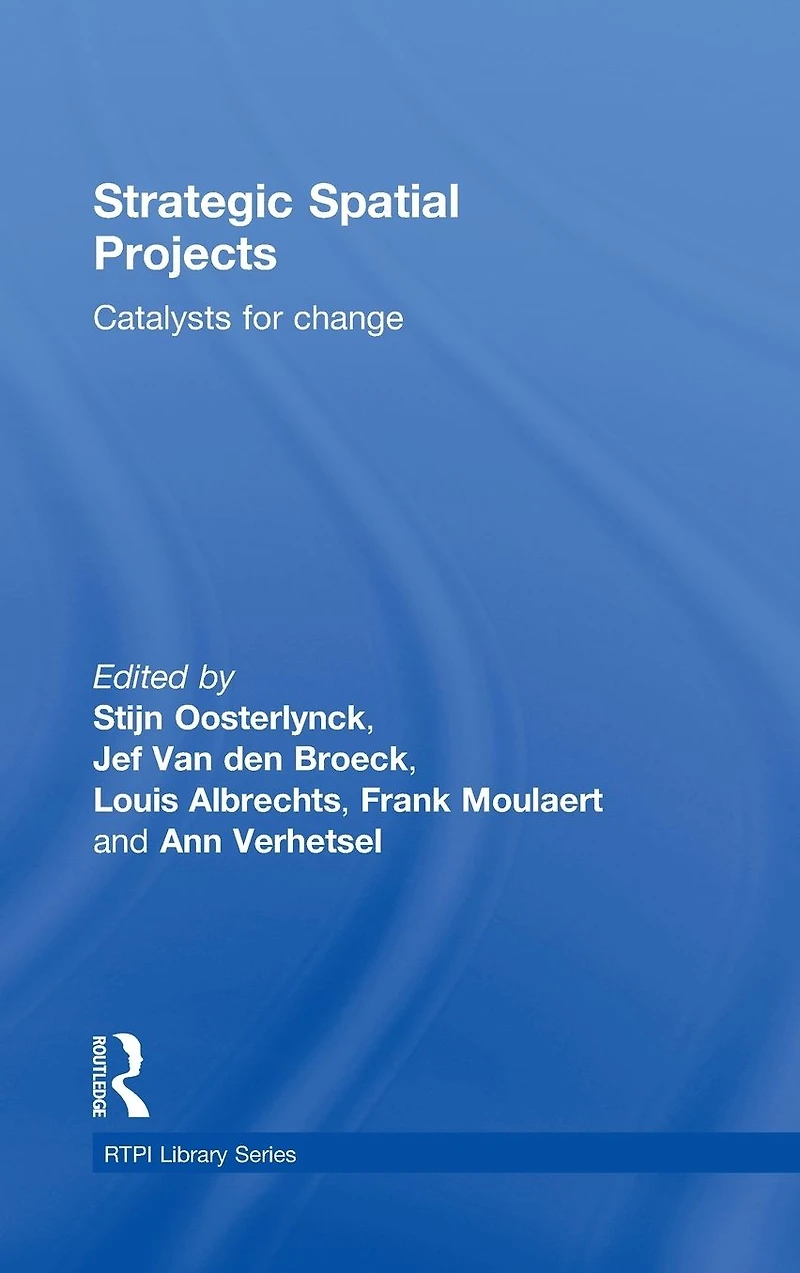Strategic Spatial Projects: Catalysts for Change