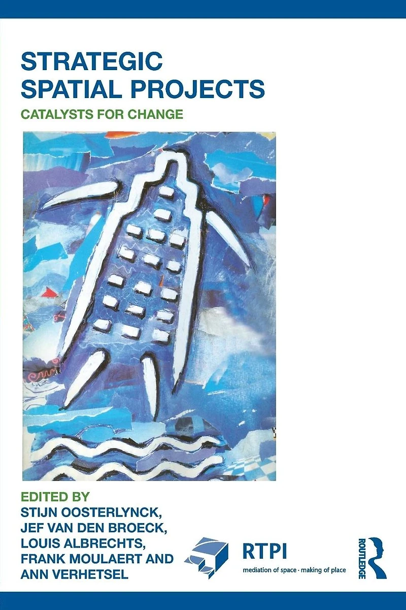 Strategic Spatial Projects: Catalysts for Change