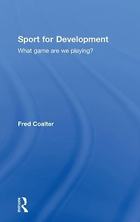 Sport for Development: What game are we playing?