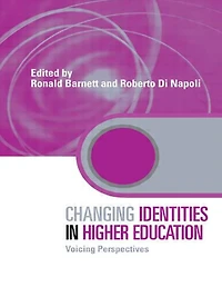 Changing Identities Higher Education: Voicing Perspectives