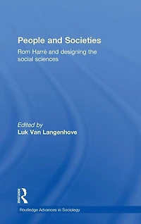 People and Societies: Rom Harré Designing the Social Sciences