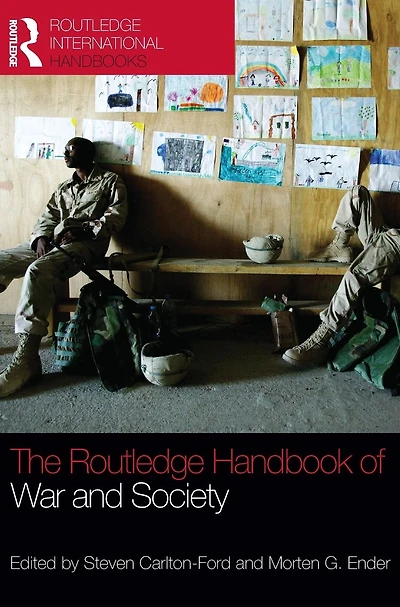The Routledge Handbook of War and Society: Iraq Afghanistan