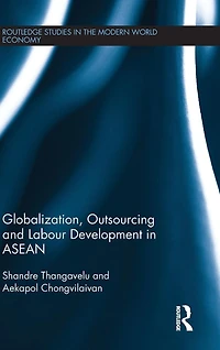 Globalization, Outsourcing and Labour Development ASEAN