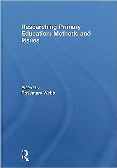 Researching Primary Education: Methods and Issues