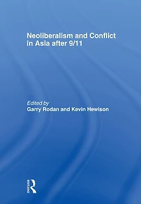 Neoliberalism and Conflict Asia After 9/11