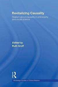 Revitalizing Causality: Realism about Causality Philosophy and Social Science