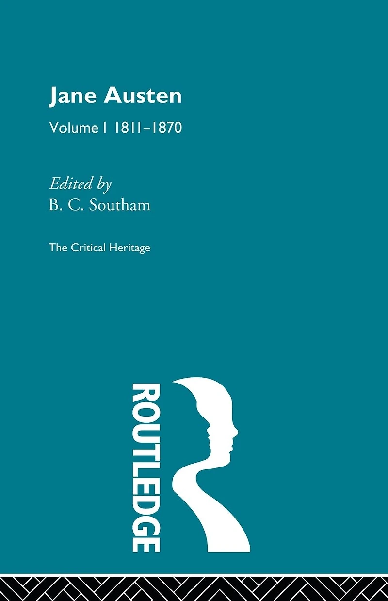 Jane Austen: The Critical Heritage Volume 1 1811-1870