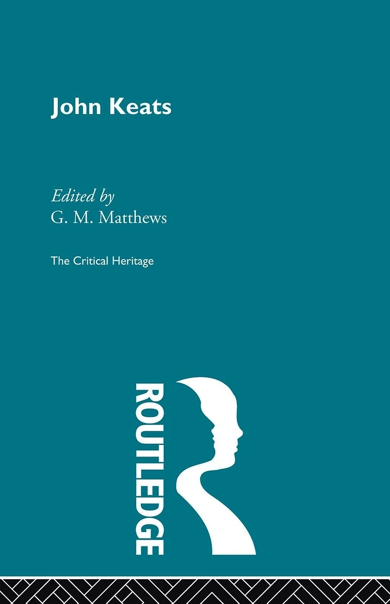 John Keats: The Critical Heritage
