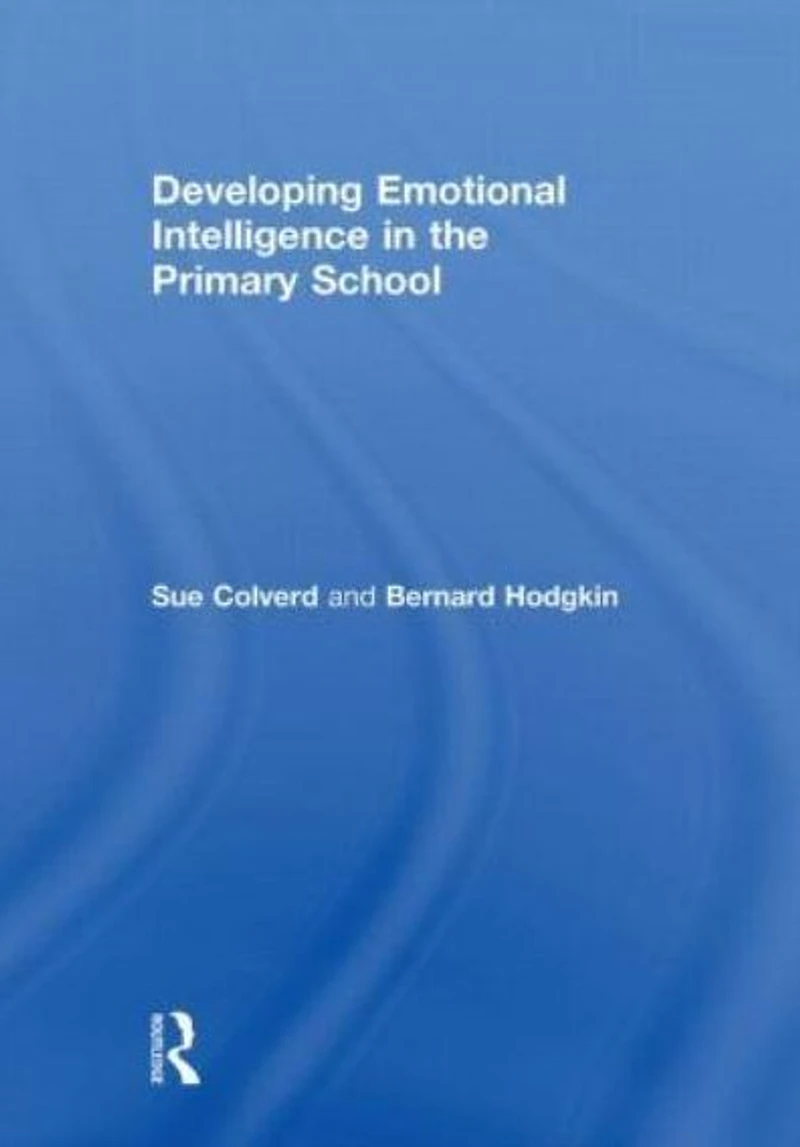 Developing Emotional Intelligence the Primary School