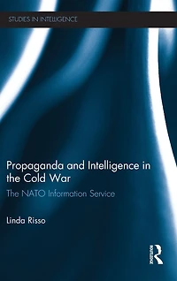 Propaganda and Intelligence The Cold War: NATO information service