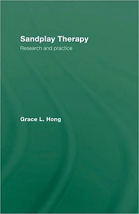 Sandplay Therapy: Research and Practice