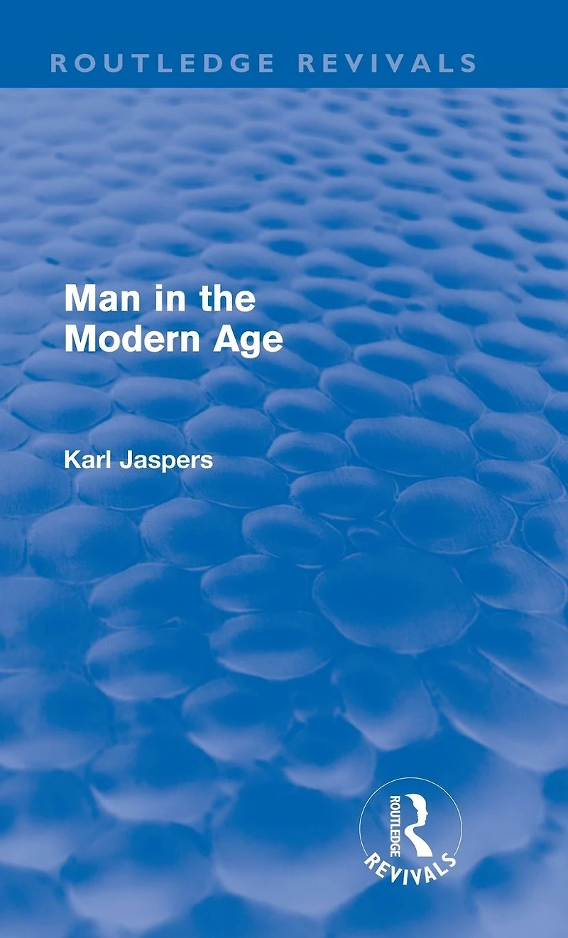 Man the Modern Age (Routledge Revivals)