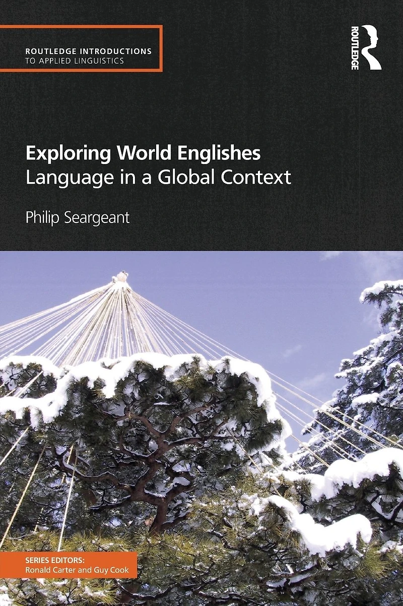 Exploring World Englishes: Language a Global Context