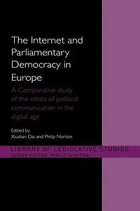 the Internet and European Parliamentary Democracy: A Comparative Study of Ethics Political Communication Digital Age