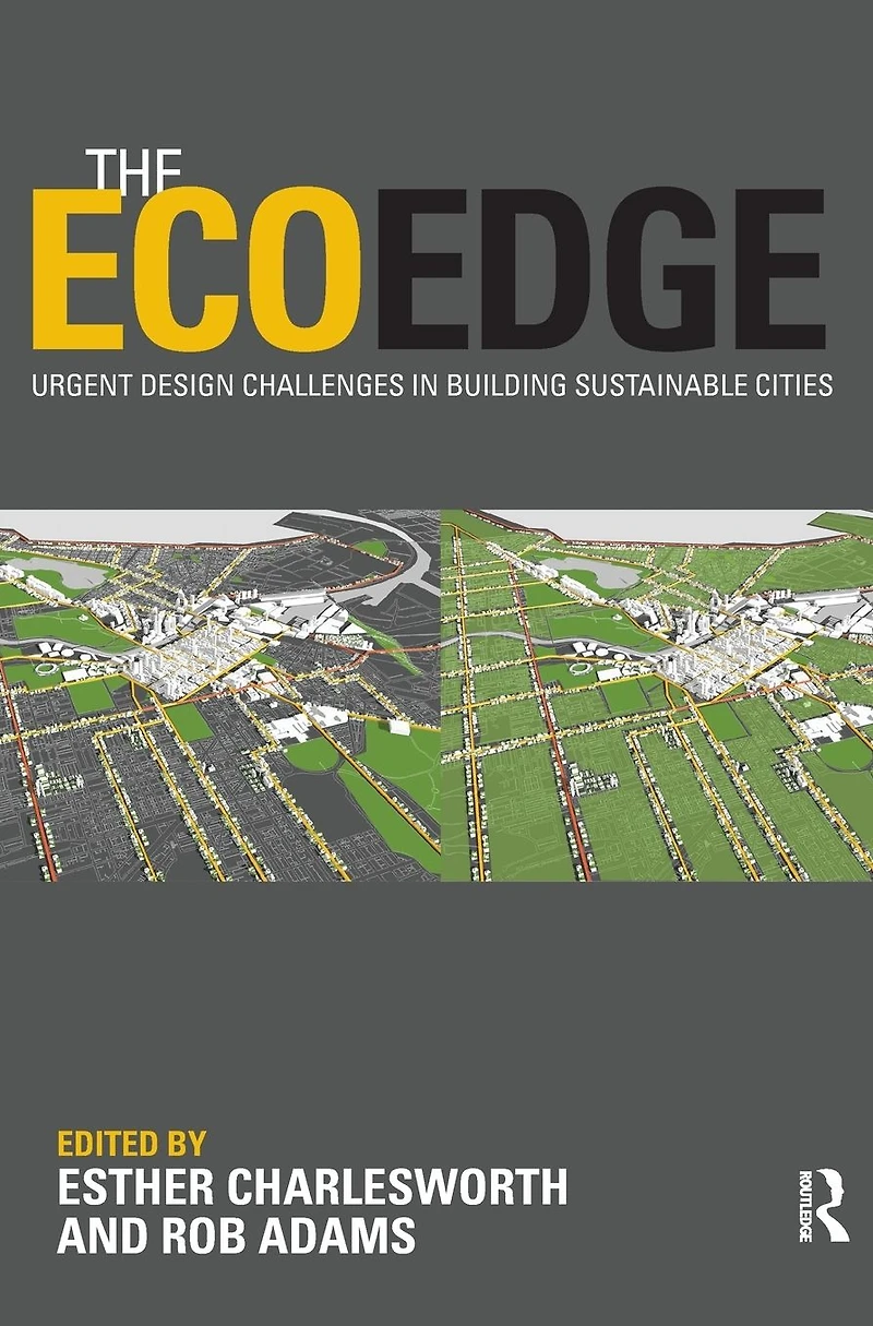 The EcoEdge: Urgent Design Challenges Building Sustainable Cities