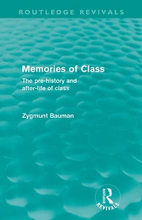 Memories of Class (Routledge Revivals): The Pre-history and After-life