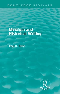 Marxism and Historical Writing (Routledge Revivals)