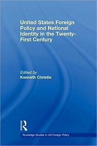 United States Foreign Policy & National Identity the 21st Century