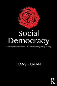 Social Democracy: A Comparative Account of the Left-Wing Party Family