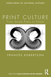 Print Culture: From Steam Press to Ebook