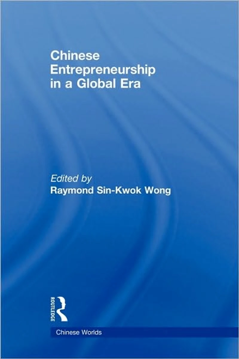 Chinese Entrepreneurship a Global Era