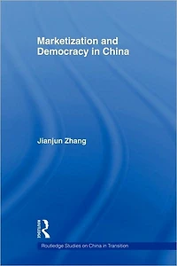 Marketization and Democracy China