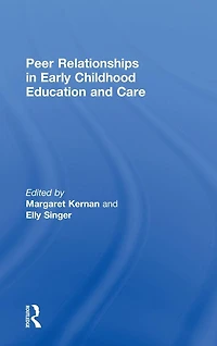 Peer Relationships Early Childhood Education and Care